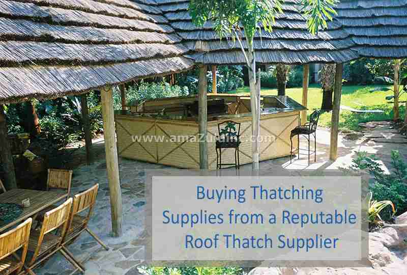 Buying Thatching Supplies from a Reputable Roof Thatch Supplier